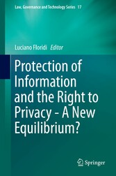 Protection of Information and the Right to Privacy - A New Equilibrium?