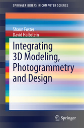 Integrating 3D Modeling, Photogrammetry and Design