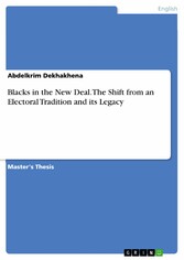 Blacks in the New Deal. The Shift from an Electoral Tradition and its Legacy