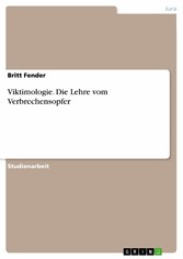 Viktimologie. Die Lehre vom Verbrechensopfer