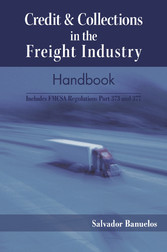 Credit & Collections in the Freight Industry Handbook