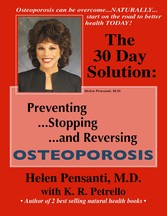 The 30 Day Solution: Preventing, Stopping, and Reversing Osteoporosis