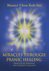 Miracles Through Pranic Healing