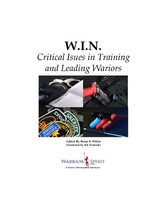 W.I.N.: Critical Issues in Training and Leading Warriors