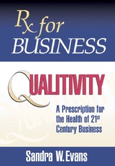 Rx for Business:  Qualitivity