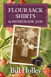 Flour Sack Shirts and Homemade Jam