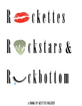 Rockettes, Rockstars and Rockbottom