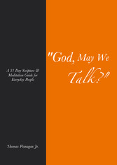 God, May We Talk?