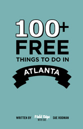 100+ Free Things To Do in Atlanta