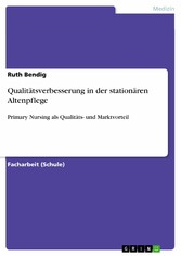 Qualitätsverbesserung in der stationären Altenpflege