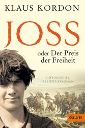 Joss oder Der Preis der Freiheit