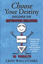 Choose Your Destiny (Discover The Motivation Equation)