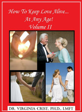 How To Keep Love Alive . . . At Any Age!  Vol. II