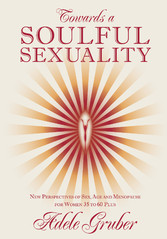 Towards a Soulful Sexuality