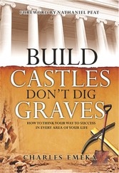 Build Castles, Don't Dig Graves