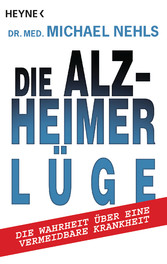 Die Alzheimer-Lüge