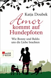 Amor kommt auf Hundepfoten