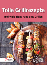 Tolle Grillrezepte und viele Tipps rund ums Grillen