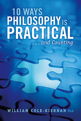 10 Ways Philosophy is Practical . . . and Counting