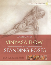 Anatomy for Vinyasa Flow and Standing Poses