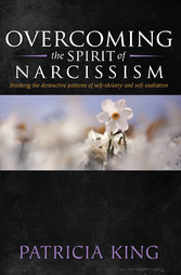 Overcoming the Spirit of Narcisissm