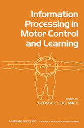 Information Processing in Motor Control and Learning