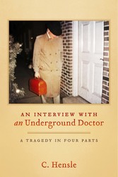 An Interview with an Underground Doctor