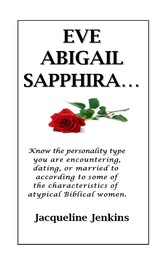 Eve, Abigail, Sapphira...