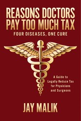 Reasons Doctors Pay Too Much Tax -- Four Diseases, One Cure