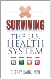 Surviving the U.S. Health System