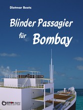 Blinder Passagier für Bombay