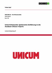 Unterrichtsstunde: Spielerische Einführung in die Ausdauer (Klasse 4 Sport)