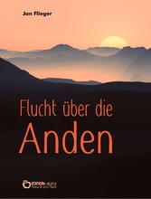 Flucht über die Anden