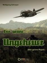 Das grüne Ungeheuer (Der grüne Papst)