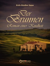 Der Brunnen - Roman einer Kindheit