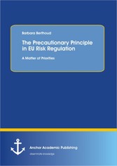 The Precautionary Principle in EU Risk Regulation