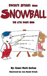 Favorite Stories From 'Snowball' The Little White Bear.