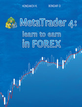 MetaTrader 4: Learn to Earn in FOREX