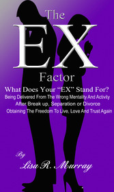 The 'EX' Factor - What Does Your 'EX' Stand For?