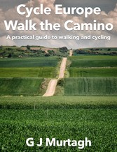 Cycle Europe, Walk the Camino