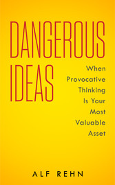 Dangerous Ideas