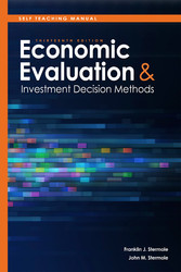 Self Teaching Manual, Economic Evaluation and Investment Decision Methods