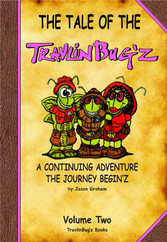 The Tale of the TravlinBug'z Volume Two