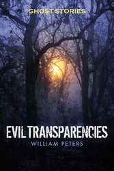 Ghost Stories: Evil Transparencies