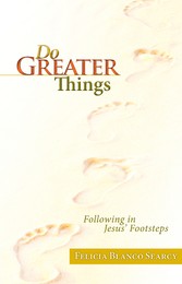 Do Greater Things