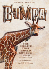 Bumpa the Giraffe That Would Not Bow