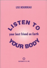 Listen to Your Body - Your Best Friend on Earth