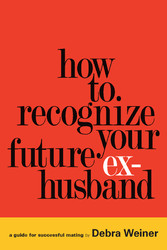 How to Recognize Your Future Ex-Husband