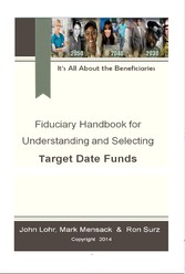 Fiduciary Handbook for Understanding and Selecting Target Date Funds