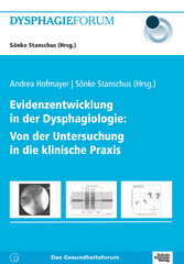 Evidenzentwicklung in der Dysphagiologie:  Von der Untersuchung in die klinische Praxis